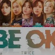 Be Ok Twice