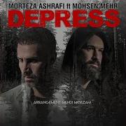 Morteza Ashrafi Depress Ft Mohsen Mehr