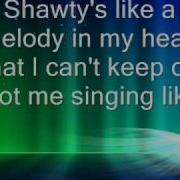 Sean Kingston Shawtys Like A Melody Lyrics