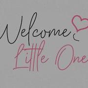 Welcome Baby Girl Short Songs