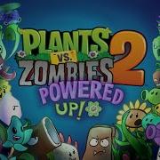 Pvz 2 Powered Up