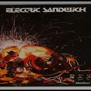 Electric Sandwich Full Album