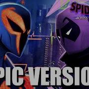 Spider Man 2099 X Prowler Theme Epic Mashup