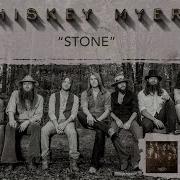 Stone Whiskey Myers