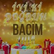 Dogum Gunun Kutlu Olsun Bajim