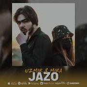 Uzmir Ft Mira Jazo