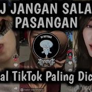 Dj Awas Jangan Salah Pasangan