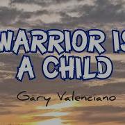 Warrior Is A Child