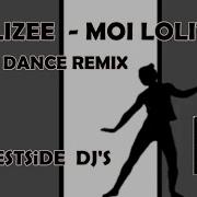 Alizee Moi Lolita Dance Remix Westside Dj S