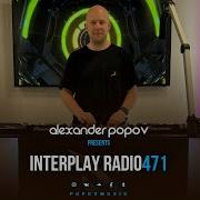 Alexander Popov Interplay Radioshow 471