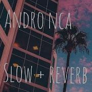 Andro Isa Slowed