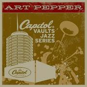 You Re Driving Me Crazy Art Pepper