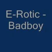 E Rotic Bad Boy