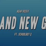 Asap Rocky Brand New Guy Lyrics Ft Schoolboy Q