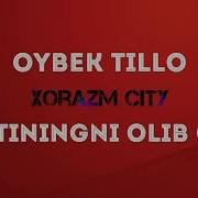 Oybek Tillo Xotiningni Olib Get