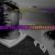 Nate Dogg Vs Alan Braxe Fred Falke Six In The Morning Intro Phrank Mashup