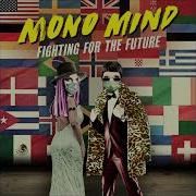 Mono Mind Fighting For The Future