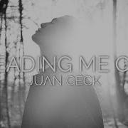 Juan Geck Leading Me On