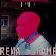 Rema Fame Trap Edit