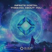 Infinite Portal Thinking About You On The Way