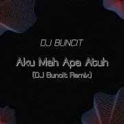 Download Aku Mah Apa Atuh Dj Buncit Remix