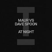 Maur Dave Spoon At Night Toolroom