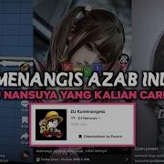 Dj Ku Menangis Membayangkan Dj Nansuya Viral Tiktok 2023 Dj Ku Menangis Azab Indosiar