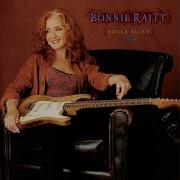 I Will Not Be Broken Bonnie Raitt