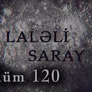 Laleli Saray 120 Ci Bölüm