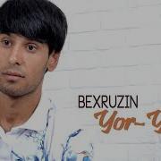 Bexruzin Yor Yor Audio 2018