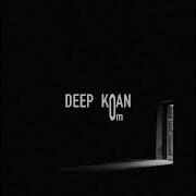 Deep Koan Om