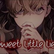 Nightcore Sweet Little Lies