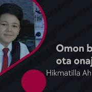 Hikmatilla Ahmadjonov Onajon Mp3