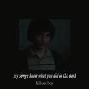 Fall Out Boy My Sons Know What You Did In The Dark Slowed