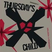 Thursday S Child Has Far To Go Tomorrow X Together