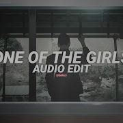 One Of The Girls Audio Edit