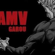 Garou Amv