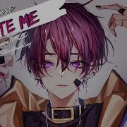 Nightcore Hate Me Male Version