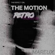 The Perfect Girl The Motion Retrowave Remix Mareux