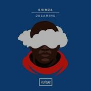 Shimza Dj Vitoto Feat Zano Dreaming Extended Mix