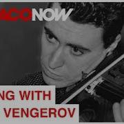 Meeting With Maxim Vengerov