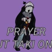 Fnf Prayer But Taki Only