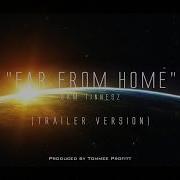 Far From Home Feat Sam Tinnesz Trailer Version Produced By Tommee