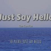 Just Say Hello Acoustic Version