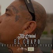 Mr Criminal El Chapo