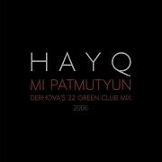 Mi Patmutyun Derhova S 22 Green Club Mix Hayq