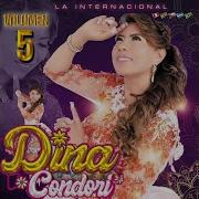 Me Dices Que Te Vas Dina Condori