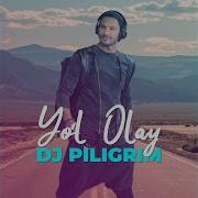 Dj Piligrim Yol Olay