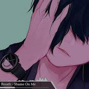 Shame On Me Catch Your Breath Nightcore