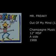 Mr Freaky Out Of My Mind 12 Version